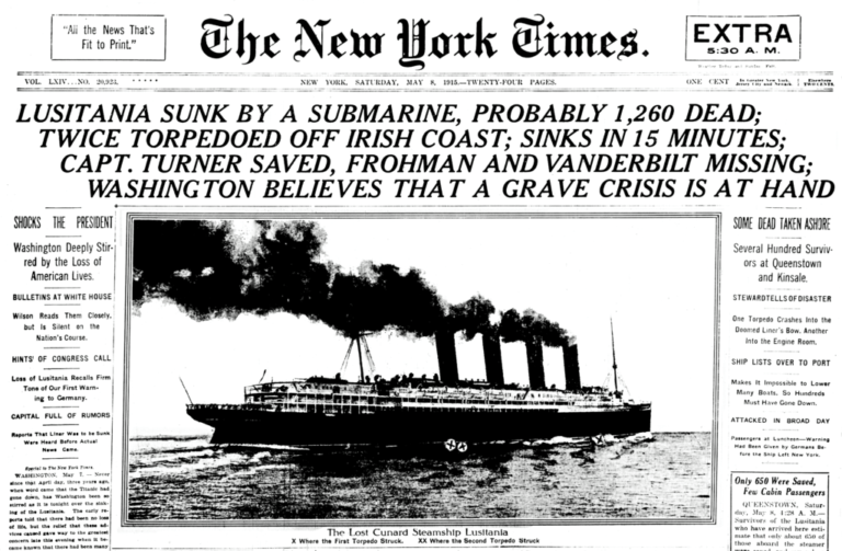 Front page of The New York Times with article "Lusitania Sunk By a Submarine ..." 8 May 1915