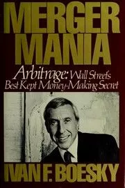 Ivan Boesky Merger Mania