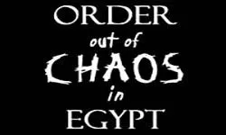 Order out of Chaos in Egypt