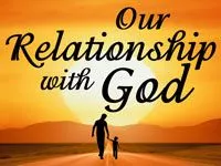 Our Relationship with God