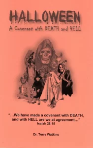 Halloween: A Covenant with Death and Hell by Terry Watkins