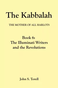 The Kabbalah Book 6: The Illuminati and the Revolutions