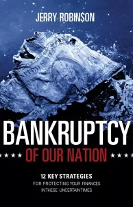 Bankruptcy of Our Nation by Jerry Robinson