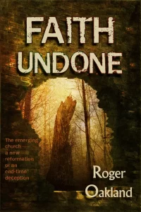 Faith Undone by Rodger Oakland