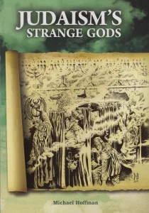 Judaisms Strange Gods