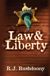 Law and Liberty R.J. Rushdoony