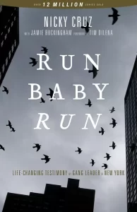 Run Baby Run by Nickey Cruz