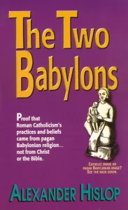 The Two Babylons